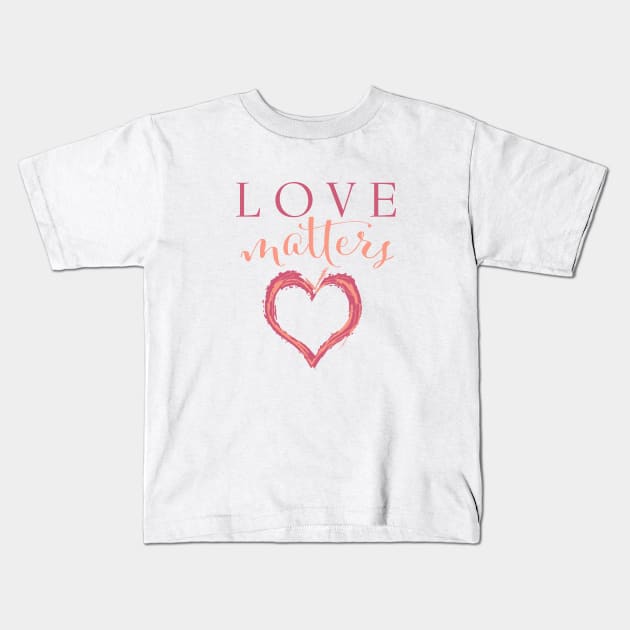 LOVE Kids T-Shirt by JTEESinc